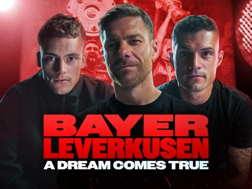 BAYER LEVERKUSEN - A DREAM COMES TRUE
