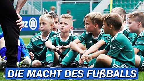 Die Macht des Fußballs