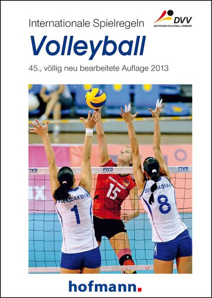 Internationale Spielregeln - Volleyball:...